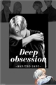 História: Deep obsession-Majiro sano-