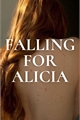 História: Falling For Alicia