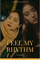 História: Feel My Rhythm - Seulrene (ABO G!P)
