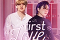 História: First Love - taekook