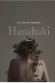 História: Hanahaki: As flores do tormento