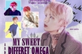 História: My Sweet and Differet Omega (Taegguk, Vgguk - ABO)