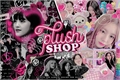 História: Plush Shop
