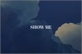 História: Show Me - ChangChan