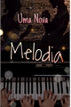 História: Uma Nova Melodia