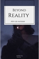 História: Beyond Reality