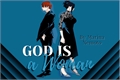 História: God is a Woman.