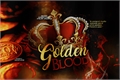 História: Golden Blood (INTERATIVA)