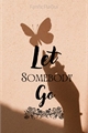 História: Let Somebody Go (Paula e Nen&#233;m One-shot)