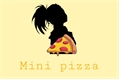 História: Mini pizza