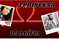 História: A Princesa Da M&#225;fia ( Viviel )