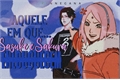 História: Aquele em que Sasuke e Sakura enlouquecem