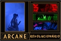 História: Arcane: Revolucion&#225;rio