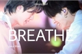 História: Breathe! - JINKOOK