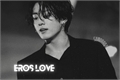 História: Eros Love (One-Shot JK) HOT