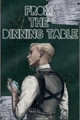 História: From the dinning table - drarry