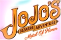 História: Jojo&#39;s bizarre adventure Metal of Honor