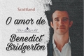 História: O amor de Benedict Bridgerton