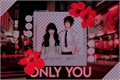 História: Only You - Sasuhina