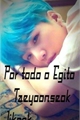 História: Por Todo o Egito - Taeyoonseok - Jikook