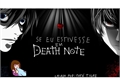 História: Se eu estivesse em Death Note REMAKE