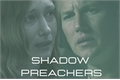 História: Shadow Preachers