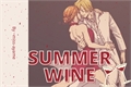 História: Summer Wine