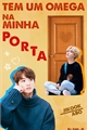 História: Tem um &#212;mega na Minha Porta - Jikook ABO