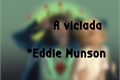 História: A viciada - Eddie Munson