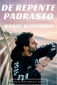 História: De Repente Padrasto Daniel Ricciardo