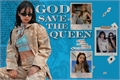 História: God Save the Queen - Jenlisa