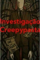 História: Investiga&#231;&#227;o Creepypasta 3