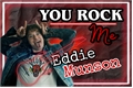 História: You Rock Me - Eddie Munson