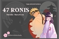 História: 47 ronins vers&#227;o naruhina