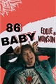 História: 86 Baby - Fanfic Eddie Munson