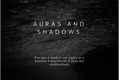 História: Auras and Shadows...