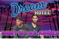 História: Dream Hotel - A Night In Los Angels