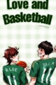 História: Love and Basketball