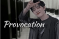 História: Provocation - HyunIn