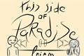História: This Side Of Paradise - Thiam