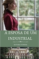História: A esposa de um Industrial