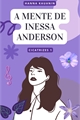 História: A mente de Inessa Anderson - Cicatrizes 1