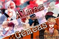 História: Almas G&#234;meas