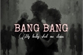 História: Bang Bang (Is It Love? Peter)