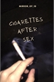 História: Cigarettes After Sex