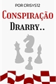 História: Conspira&#231;&#227;o... Drarry..