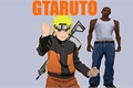 História: GTARUTO (GTA e Naruto ) fanfict