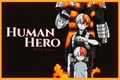 História: Human Hero