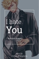 História: I hate you -Katsuki Bakugou