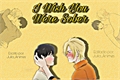 História: I Wish You Were Sober - Asheiji